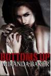 Bottoms Up - Miranda Baker