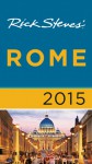 Rick Steves' Rome 2015 - Rick Steves, Gene Openshaw