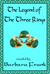 The Legend of the Three Rings - Barbara Frank