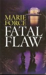 Fatal Flaw (Fatal, 2) - Marie Force