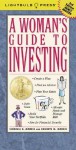 A Woman's Guide To Investing - Virginia B. Morris, Kenneth M. Morris