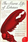 The Secret Life of Lobsters - Trevor Corson