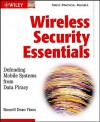 Wireless Security Essentials Defending Mobile Systems From Data Piracy - Russell Dean Vines