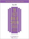First Book of Soprano Solos - Part III - Joan Frey Boytim
