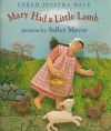 Mary Had a Little Lamb - Sarah Josepha Buell Hale