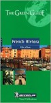 Michelin the Green Guide French Riviera - Michelin Travel Publications