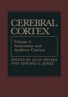 Association and Auditory Cortices - Alan Peters, Edward G. Jones