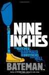 Nine Inches - Colin Bateman