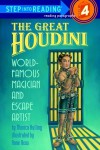 The Great Houdini: World Famous Magician & Escape Artist - Monica Kulling