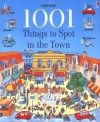 1001 Things to Spot in the Town - Anna Milbourne