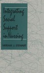 Integrating Social Support in Nursing - Miriam Stewart