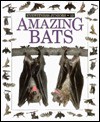 Amazing Bats (Turtleback) - Frank Greenaway