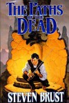 The Paths of the Dead (Khaavren Romances, #3: The Viscount of Adrilankha, #1) - Steven Brust