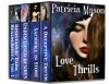 Love Thrills: A Romantic Suspense Box Set - Patricia Mason