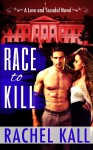 Race to Kill - Rachel Kall