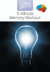 5-Minute Memory Workout (Collins Gem) - Sean Callery