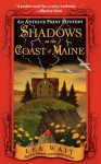 Shadows on the Coast of Maine: An Antique Print Mystery - Lea Wait