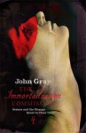 The Immortalization Commission: Science And The Strange Quest To Cheat Death - John Nicholas Gray