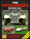 The Kitcar Builder's Manual: Choosing, Buying, Assembling - Peter Coxhead, Martin Foster