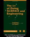 Art of Doing Science and Engineering: Learning to Learn - Richard W. Hamming