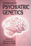 Handbook of Psychiatric Genetics - Kenneth Blum, Ernest P. Noble, Robert S. Sparkes, John G. Cull, Robert S. Sparks, Thomas H.J. Chen, John C. Cull