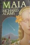 Maia - Richard Adams