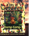 A Day at Damp Camp - George Ella Lyon, Peter Catalanotto