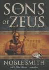 Sons of Zeus - Noble Smith, To Be Announced