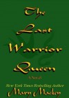 The Last Warrior Queen - Mary Mackey