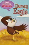 Clumsy Eagle! - Melanie Hamm