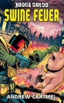 Judge Dredd #7: Swine Fever - Andrew Cartmel