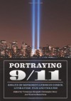 Portraying 9/11: Essays on Representations in Comics, Literature, Film and Theatre - Veronique Bragard, Christophe Dony, Warren Rosenberg