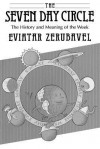 The Seven Day Circle: The History and Meaning of the Week - Eviatar Zerubavel