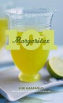 101 Margaritas - Kim Haasarud, Alexandra Grablewski