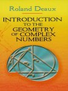 Introduction to the Geometry of Complex Numbers (Dover Books on Mathematics) - Roland Deaux, Howard Eves