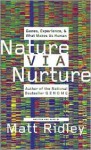 Nature Via Nurture: Genes, Experience, & What Makes Us Human (Audio) - Matt Ridley