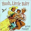 Hush, Little Baby - Brian Pinkney