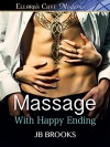 Massage With Happy Ending - JB Brooks