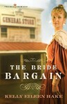 The Bride Bargain (Prairie Promises #1) - Kelly Eileen Hake