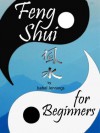 Feng Shui For Beginners - Isabel Jennings