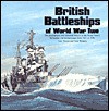 British Battleships Of World War Two: The Development And Technical History Of The Royal Navy's Battleships And Battlecruisers From 1911 To 1946 - Alan Raven, John Roberts