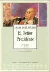 El Senor Presidente (Spanish Edition) - Miguel Ángel Asturias