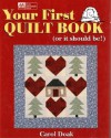 Your First Quilt Book: (or it should be!) - Carol Doak