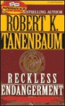 Reckless Endangerment - Robert K. Tanenbaum, James Daniels