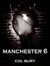 Manchester 6 - Col Bury