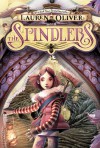 The Spindlers - Lauren Oliver, Iacopo Bruno