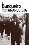 O Banqueiro Anarquista (com resumo e biografia do autor) (Portuguese Edition) - Fernando Pessoa