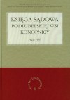 Księga sądowa podlubelskiej wsi Konopnicy 1521-1555 - Grzegorz Jawor