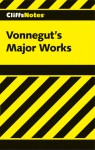 Cliffsnotes Vonnegut's Major Works - Thomas R. Holland