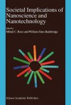 Societal Implications of Nanoscience and Nanotechnology - Mihail C. Roco, William S. Bainbridge